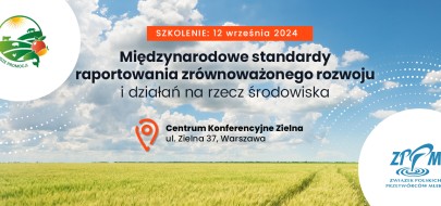 Międzynarodowe standardy raportowania zrównoważonego rozwoju i działań na rzecz środowiska - ZPPM zaprasza na bezpłatne szkolenie