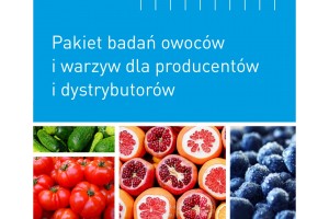 Pakiet badań owoców i warzyw dla producentów i dystrybutorów