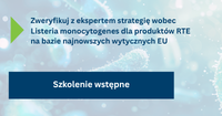 Zweryfikuj z ekspertem strategię wobec Listeria monocytogenes dla produkt&oacute;w RTE na bazie najnowszych wytycznych EU. Szkolenie wstępne on-line&nbsp;
