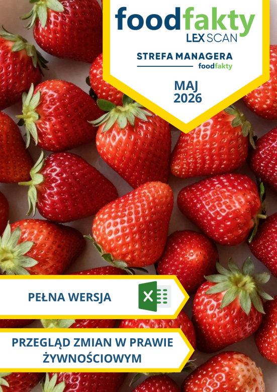 Pełna wersja: Przegląd zmian w przepisach prawa żywnościowego - maj 2026