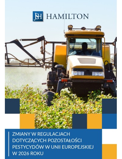 Zmiany w regulacjach dotyczących pozostałości pestycyd&oacute;w w Unii Europejskiej w 2026 roku