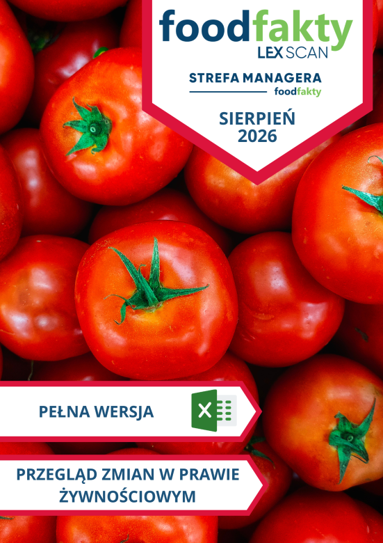 Pełna wersja: Przegląd zmian w przepisach prawa żywnościowego - sierpień 2026