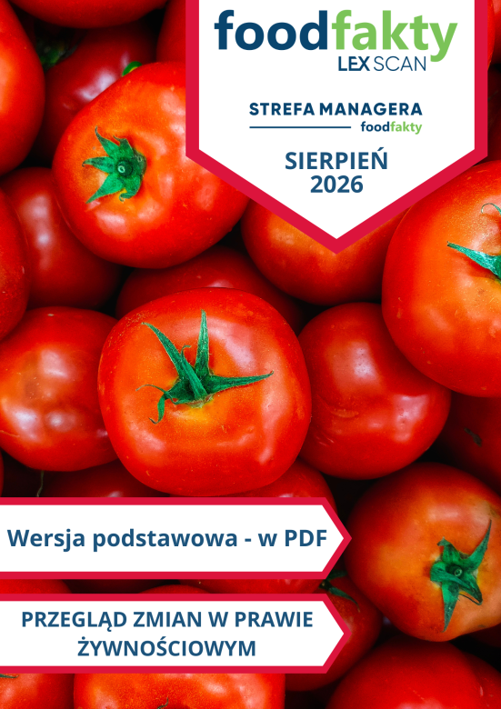 Przegląd zmian w przepisach prawa żywnościowego - sierpień 2026