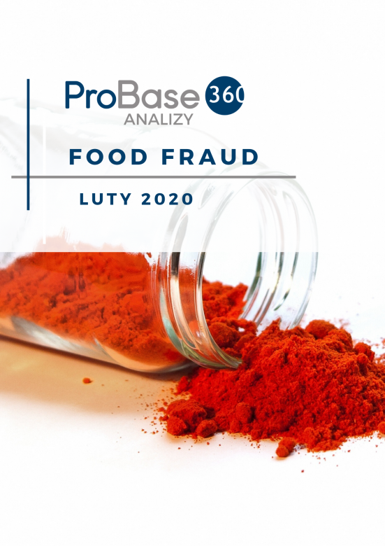 Analiza trendów ryzyka zafałszowania produktów żywnościowych Probase360 Analizy Food Fraud - luty 2020