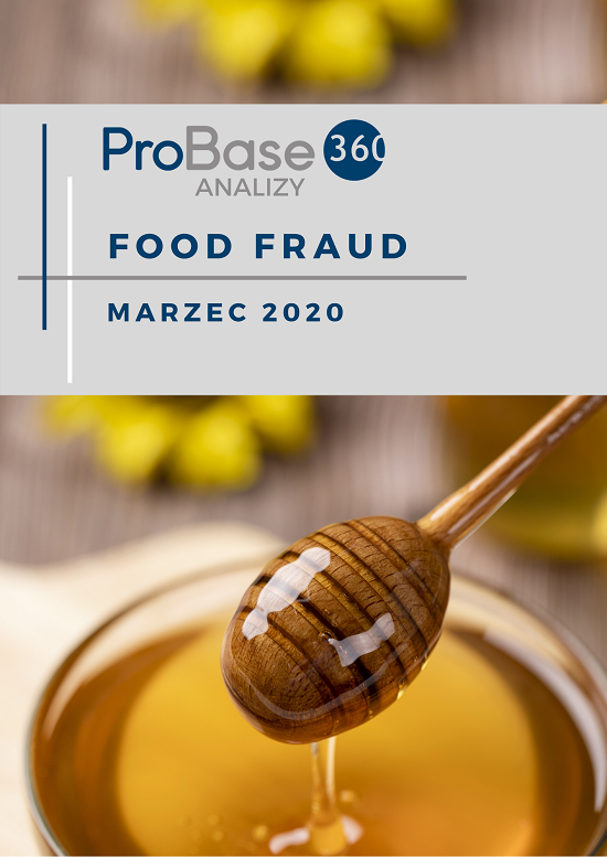 Analiza trendów ryzyka zafałszowania produktów żywnościowych Probase360 Analizy Food Fraud- marzec 2020