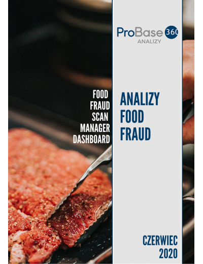 Analiza trendów ryzyka zafałszowania produktów żywnościowych Probase360 Analizy Food Fraud - czerwiec 2020
