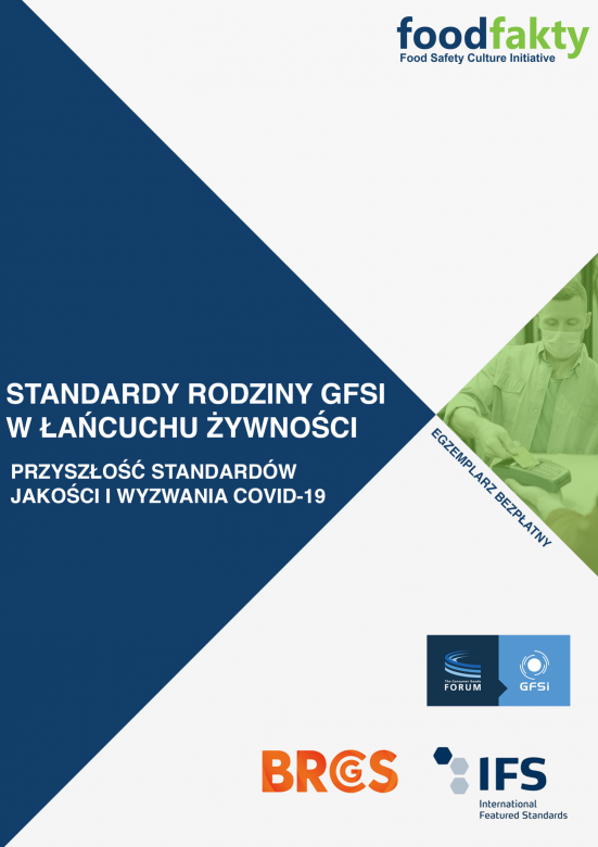 Raport FoodFakty: Standardy rodziny GFSI w łańcuchu żywności - przyszłość standardów jakości i wyzwania COVID-19