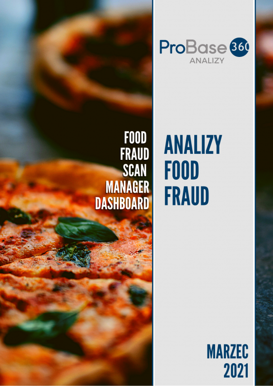 Analiza trendów ryzyka zafałszowania produktów żywnościowych Probase360 Analizy Food Fraud - marzec 2021