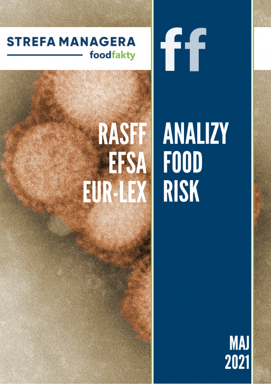 Analiza trendów ryzyka bezpieczeństwa produktów żywnościowych w EU - maj 2021