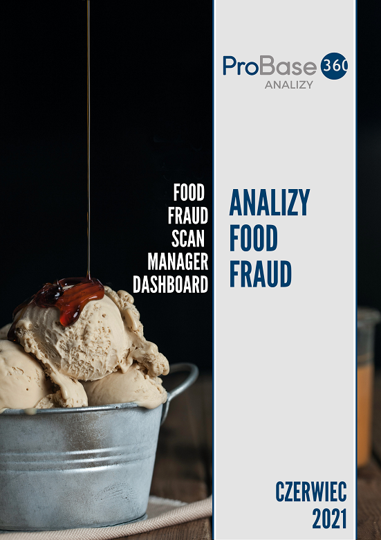 Analiza trendów ryzyka zafałszowania produktów żywnościowych Probase360 Analizy Food Fraud - czerwiec 2021