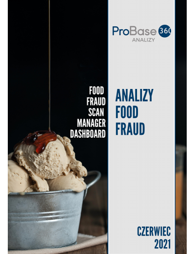 Analiza trendów ryzyka zafałszowania produktów żywnościowych Probase360 Analizy Food Fraud - czerwiec 2021