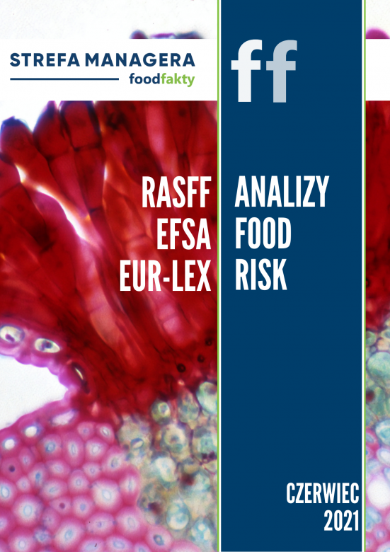 Analiza trendów ryzyka bezpieczeństwa produktów żywnościowych w EU - czerwiec 2021