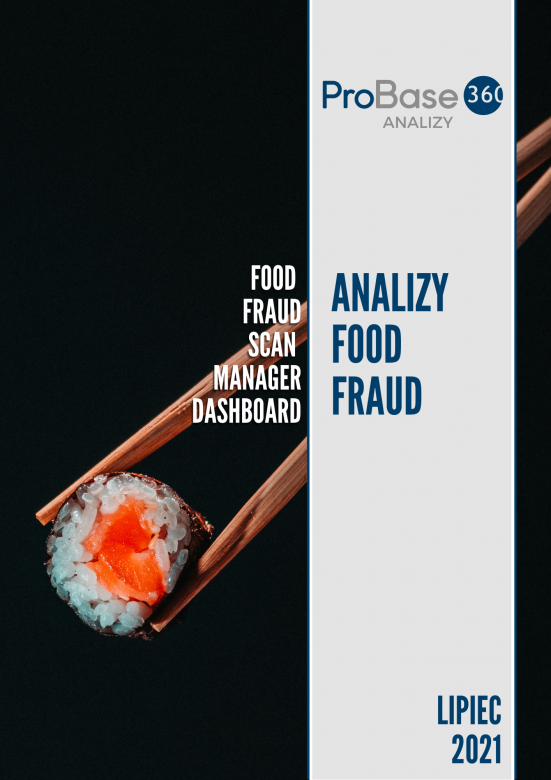Analiza trendów ryzyka zafałszowania produktów żywnościowych Probase360 Analizy Food Fraud - lipiec 2021