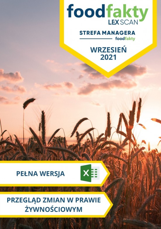 Pełna wersja: Przegląd zmian w przepisach prawa żywnościowego - wrzesień 2021