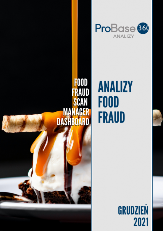 Analiza trendów ryzyka zafałszowania produktów żywnościowych Probase360 Analizy Food Fraud - grudzień 2021