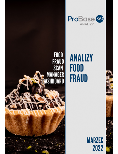Analiza trendów ryzyka zafałszowania produktów żywnościowych Probase360 Analizy Food Fraud - marzec 2022