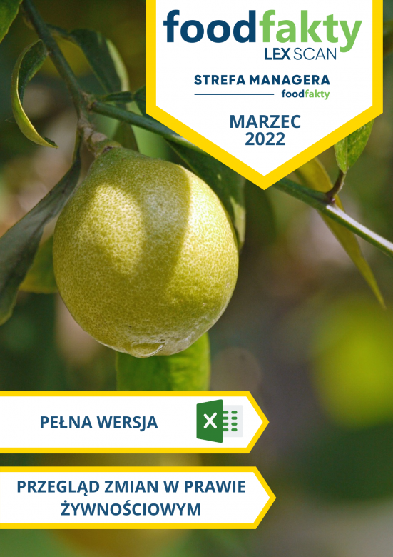 Pełna wersja: Przegląd zmian w przepisach prawa żywnościowego - marzec 2022