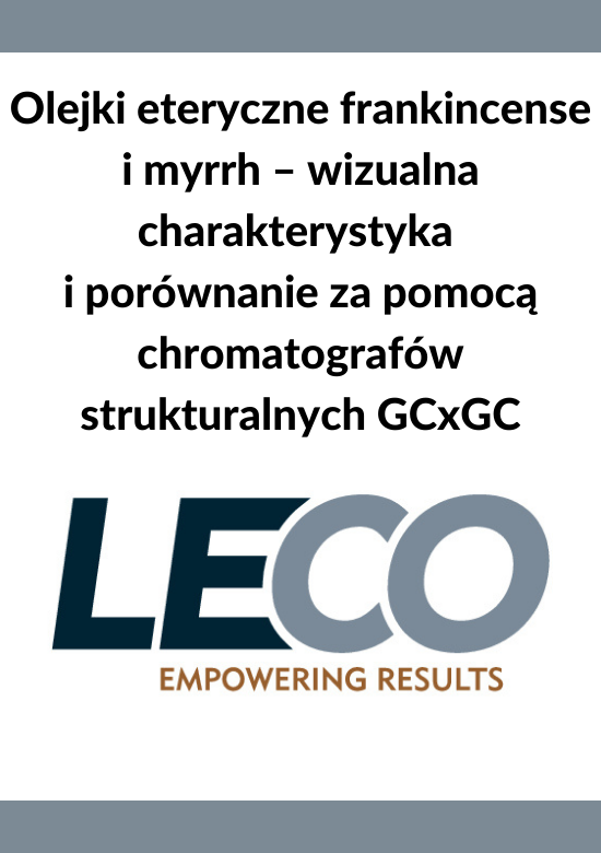 Olejki eteryczne frankincense i myrrh – wizualna charakterystyka  i porównanie za pomocą chromatografów strukturalnych GCxGC