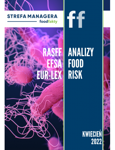 Analiza trendów ryzyka bezpieczeństwa produktów żywnościowych w EU - kwiecień 2022