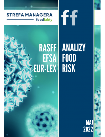 Analiza trendów ryzyka bezpieczeństwa produktów żywnościowych w EU - maj 2022