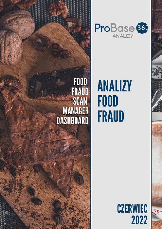 Analiza trendów ryzyka zafałszowania produktów żywnościowych Probase360 Analizy Food Fraud - czerwiec 2022