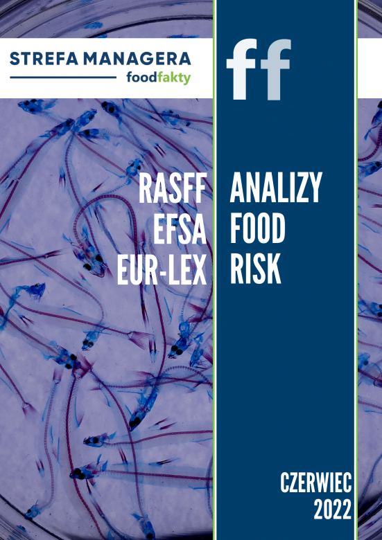 Analiza trendów ryzyka bezpieczeństwa produktów żywnościowych w EU - czerwiec 2022