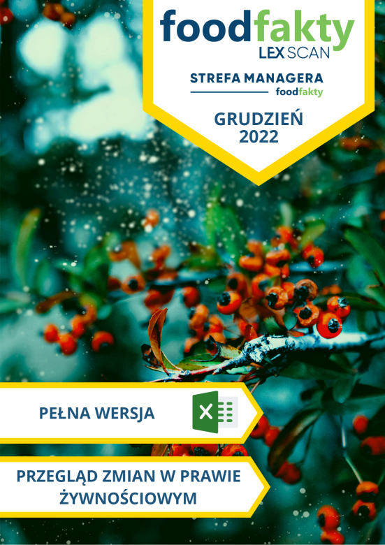 Pełna wersja: Przegląd zmian w przepisach prawa żywnościowego - grudzień 2022