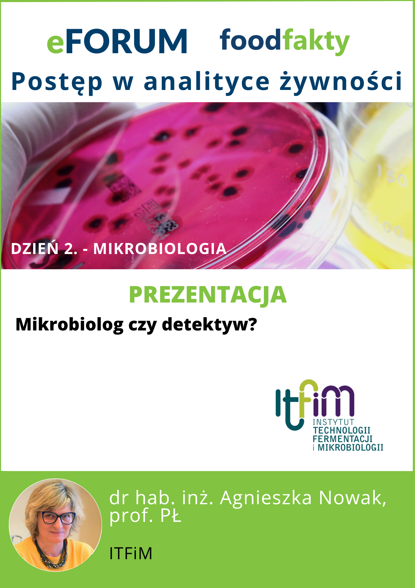 eFORUM Postęp w analityce żywności. Dzień 2. - Mikrobiologia - ITFiM