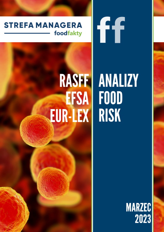 Analiza trendów ryzyka bezpieczeństwa produktów żywnościowych w EU - marzec 2023