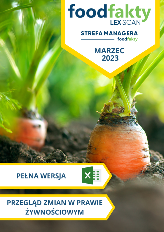 Pełna wersja: Przegląd zmian w przepisach prawa żywnościowego - marzec 2023