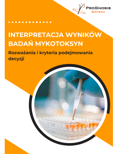 Interpretacja wyników badań mykotoksyn: Rozważania i kryteria podejmowania decyzji