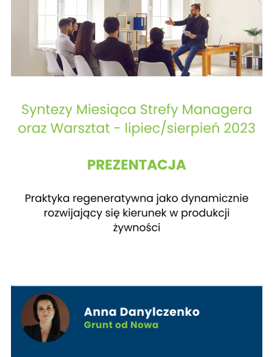 Syntezy Miesiąca Strefy Managera oraz Warsztat - lipiec/sierpień 2023 - prezentacja Anna Danylczenko