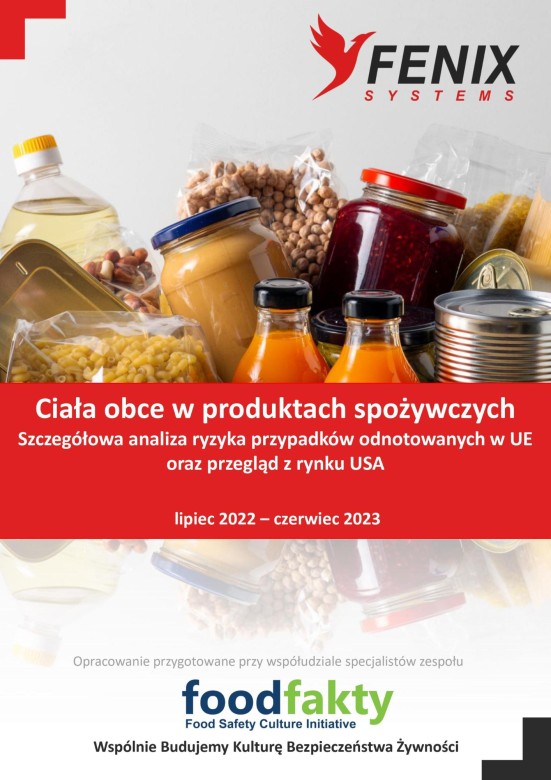 Raport: Ciała obce w produktach spożywczych 2023 - analiza ryzyka, case study i najnowsze technologie
