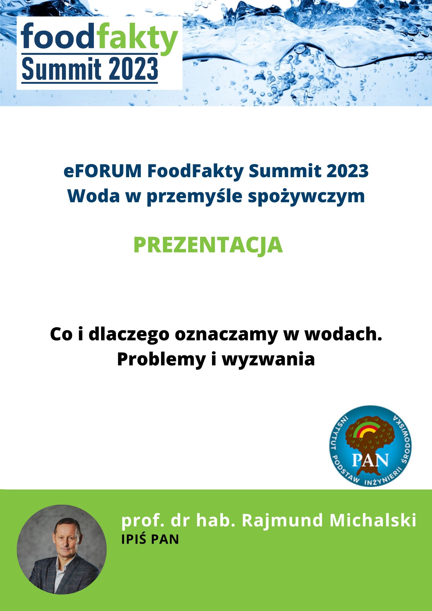 FoodFakty Summit Woda w przemyśle spożywczym - prezentacja Instytut Podstaw Inżynierii Środowiska PAN