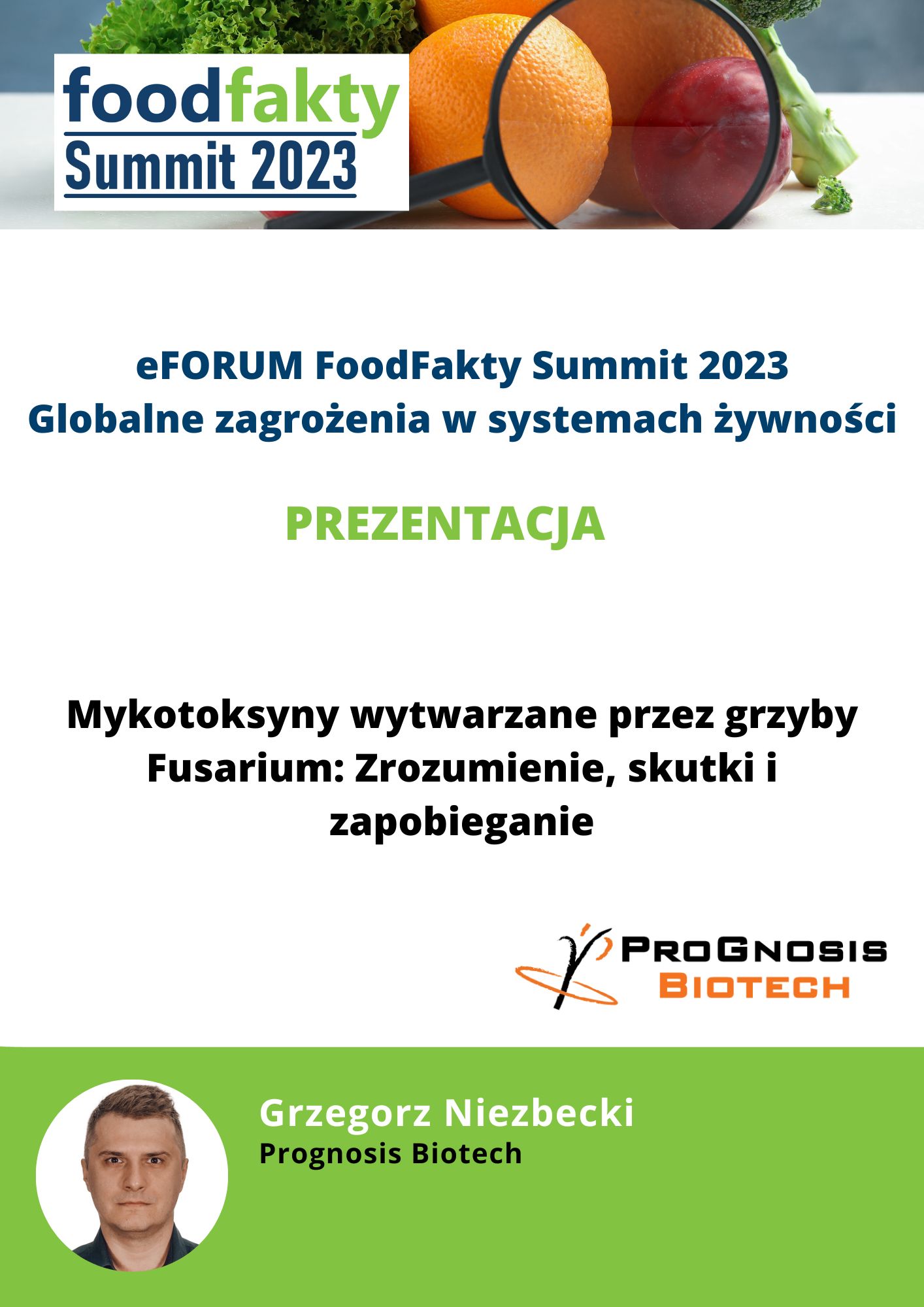 FoodFakty Summit Globalne i rosnące zagrożenia w systemach żywności - prezentacja Prognosis Biotech