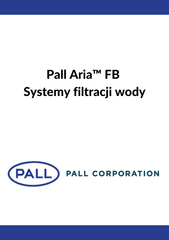 Pall Aria™ FB  Systemy filtracji wody