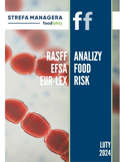 Analiza trendów ryzyka bezpieczeństwa produktów żywnościowych w EU - luty 2024