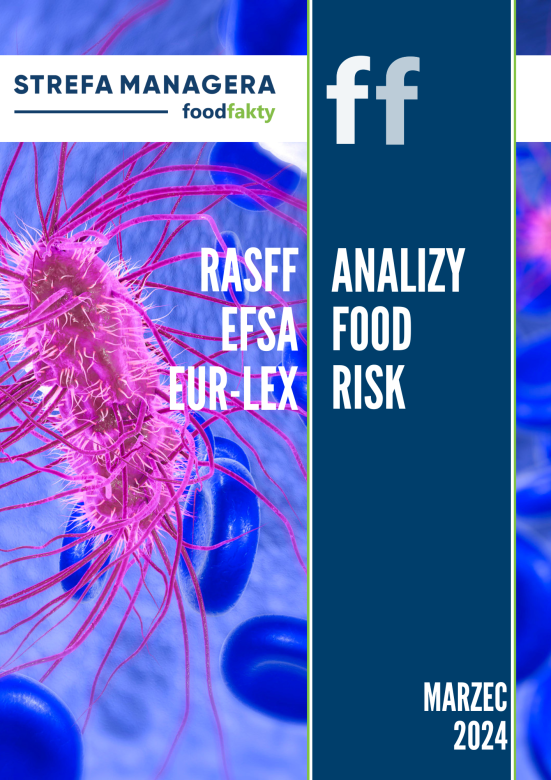 Analiza trendów ryzyka bezpieczeństwa produktów żywnościowych w EU - marzec 2024