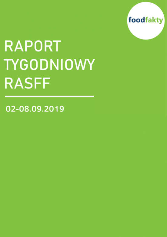 Raport tygodniowy RASFF - 02-08.09.2019