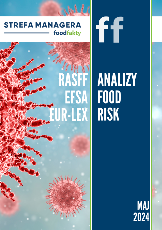 Analiza trendów ryzyka bezpieczeństwa produktów żywnościowych w EU - maj 2024