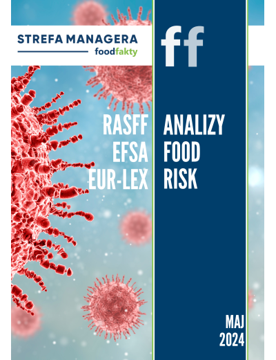 Analiza trendów ryzyka bezpieczeństwa produktów żywnościowych w EU - maj 2024