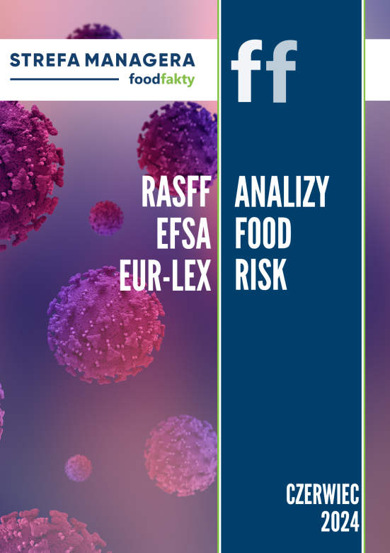 Analiza trendów ryzyka bezpieczeństwa produktów żywnościowych w EU - czerwiec 2024