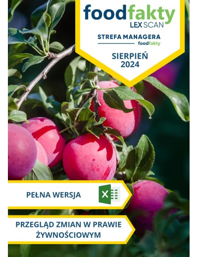 Pełna wersja: Przegląd zmian w przepisach prawa żywnościowego - sierpień 2024