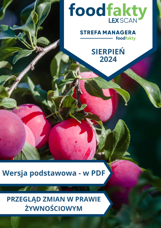 Przegląd zmian w przepisach prawa żywnościowego - sierpień 2024