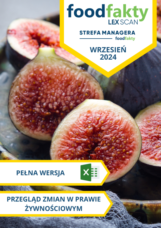 Pełna wersja: Przegląd zmian w przepisach prawa żywnościowego - wrzesień 2024