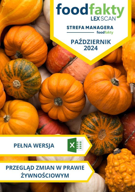 Pełna wersja: Przegląd zmian w przepisach prawa żywnościowego - październik 2024