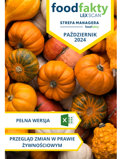 Pełna wersja: Przegląd zmian w przepisach prawa żywnościowego - październik 2024