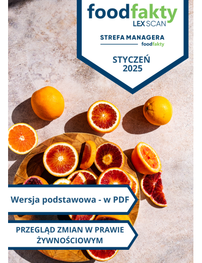 Przegląd zmian w przepisach prawa żywnościowego - styczeń 2025