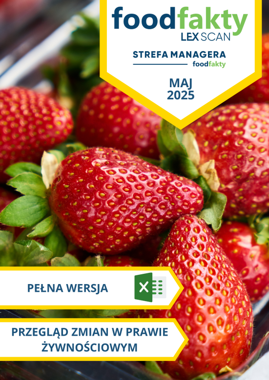 Pełna wersja: Przegląd zmian w przepisach prawa żywnościowego - maj 2025