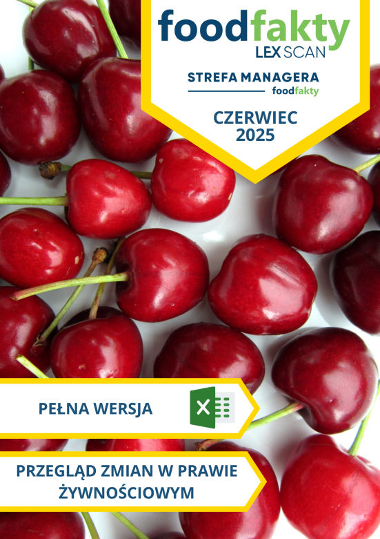 Pełna wersja: Przegląd zmian w przepisach prawa żywnościowego - czerwiec 2025